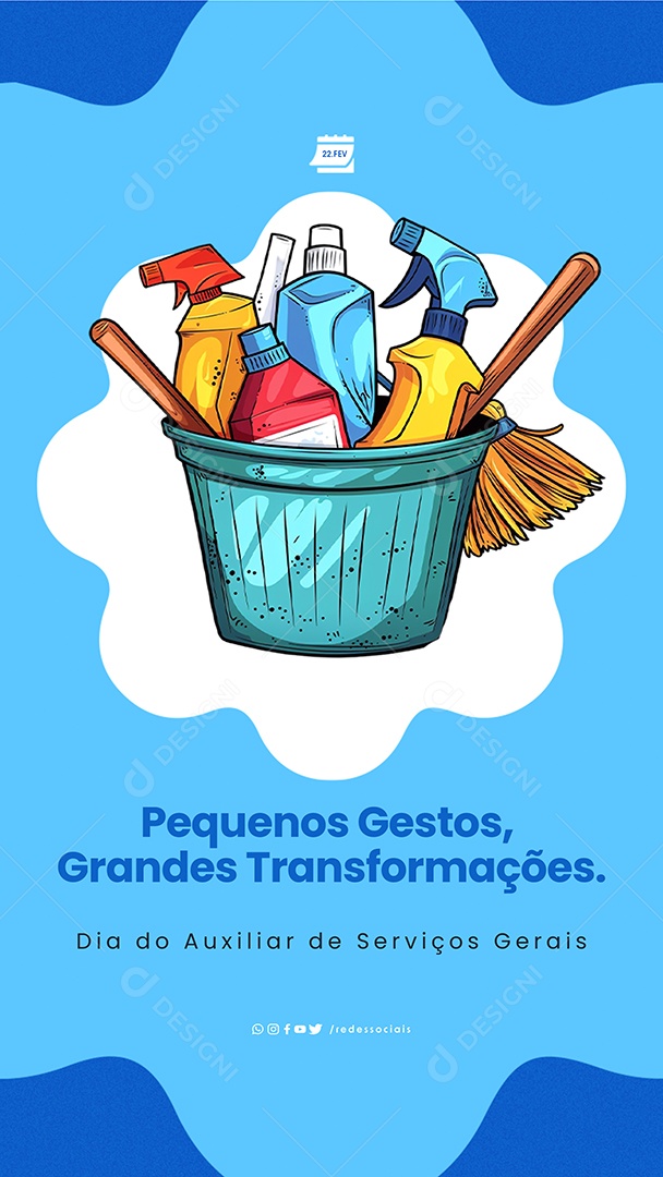 Story Dia do Auxiliar de Serviços Gerais 22 De Fevereiro Pequenos Gestos Social Media PSD Editável