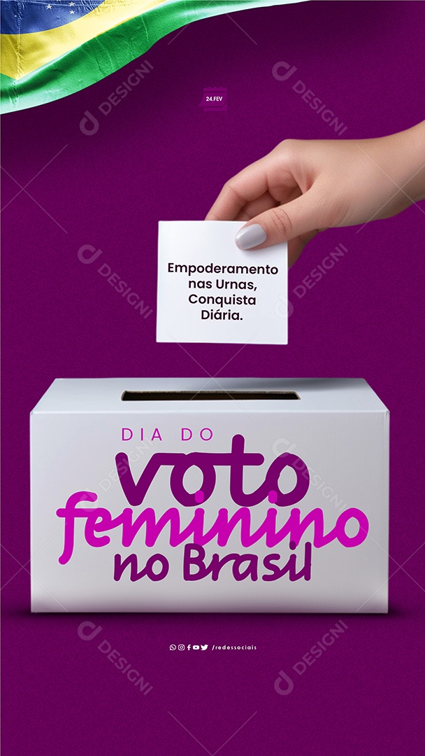 Story Dia do Voto Feminino no Brasil 24 de Fevereiro Empoderamento Social Media PSD Editável
