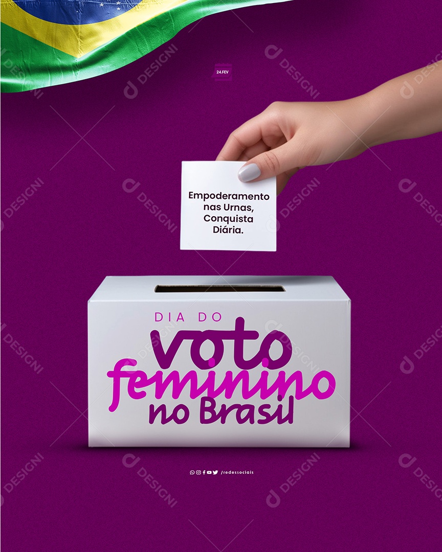 Dia do Voto Feminino no Brasil 24 de Fevereiro Empoderamento Social Media PSD Editável