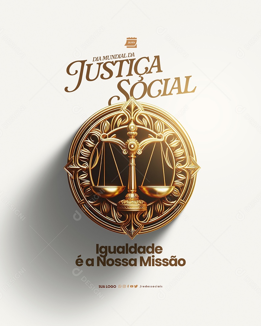 Dia Mundial da Justiça Social Igualdade é a nossa Missão Social Media PSD Editável
