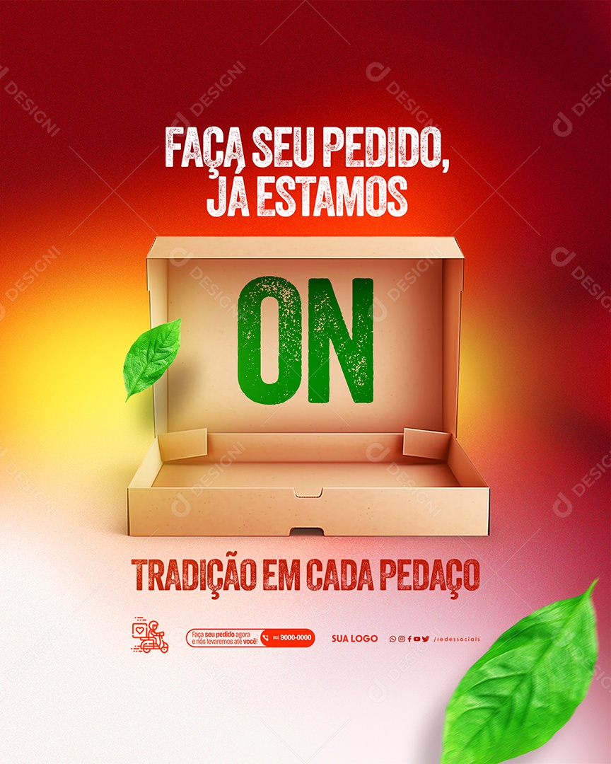 Pizzaria Faça seu Pedido já Estamos On Tradição em cada pedaço Social Media PSD Editável