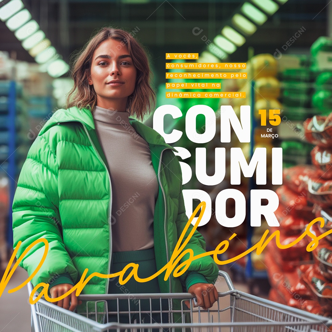 Dia do Consumidor 15 De Março Parabéns A vocês consumidores Social Media PSD Editável