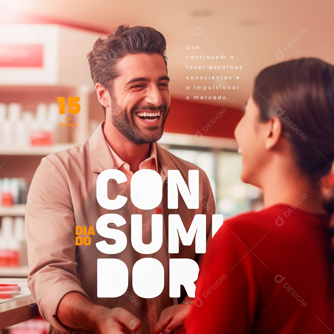Dia do Consumidor 15 De Março Que continuem a fazer escolhas Social Media PSD Editável