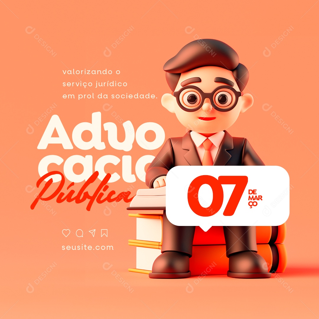 Dia da Advocacia Pública 07 de Março valorizando o serviço jurídico Social Media PSD Editável