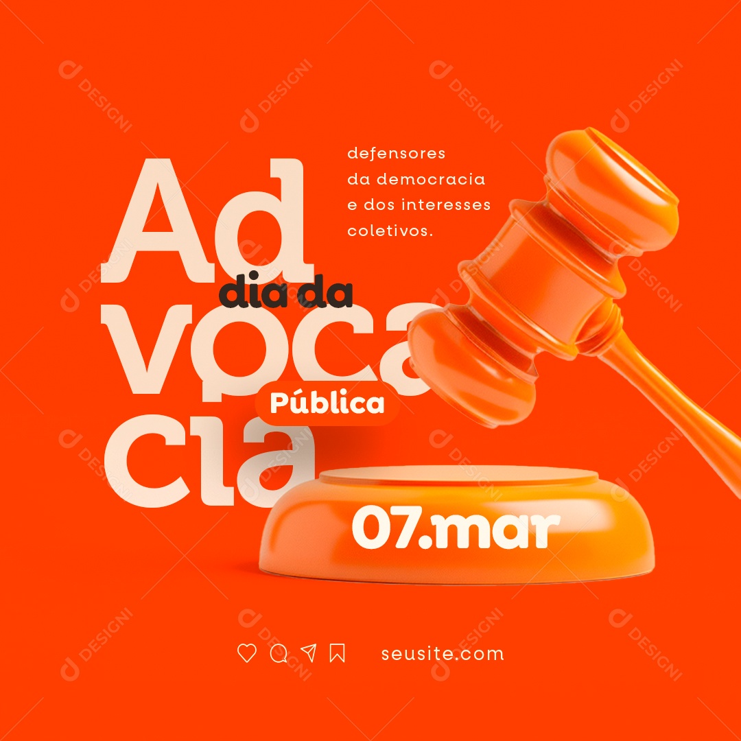 Dia da Advocacia Pública 07 de Março defensores da democracia Social Media PSD Editável