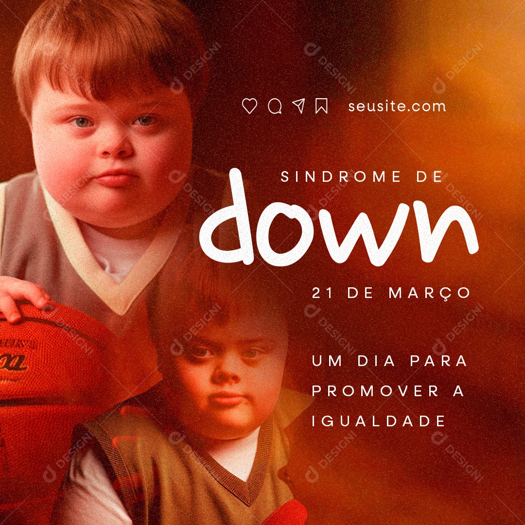 Dia Internacional da Síndrome de Down dia para Promover a Igualdade Social Media PSD Editável