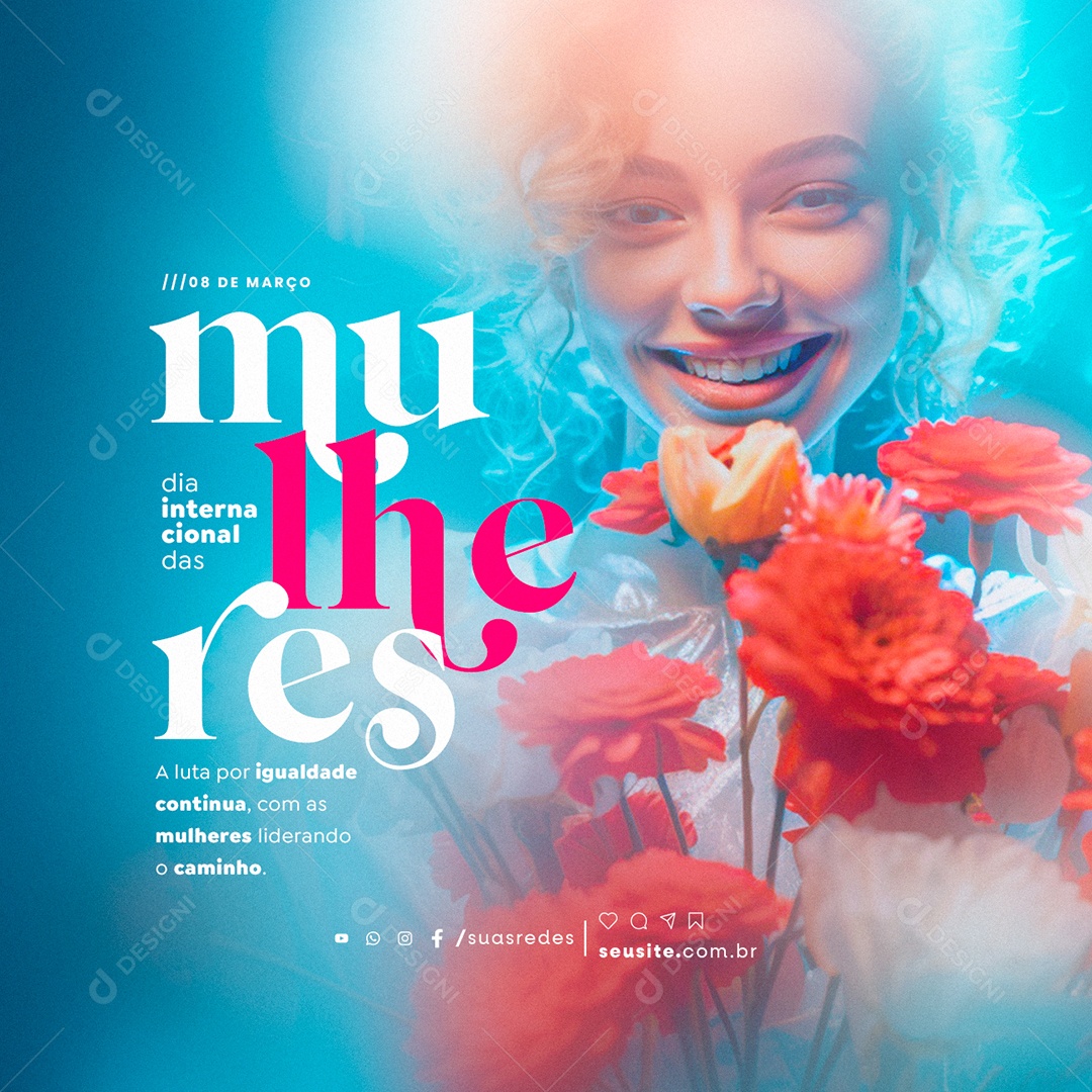 Dia Internacional das Mulheres 08 De Março A luta por igualdade Social Media PSD Editável