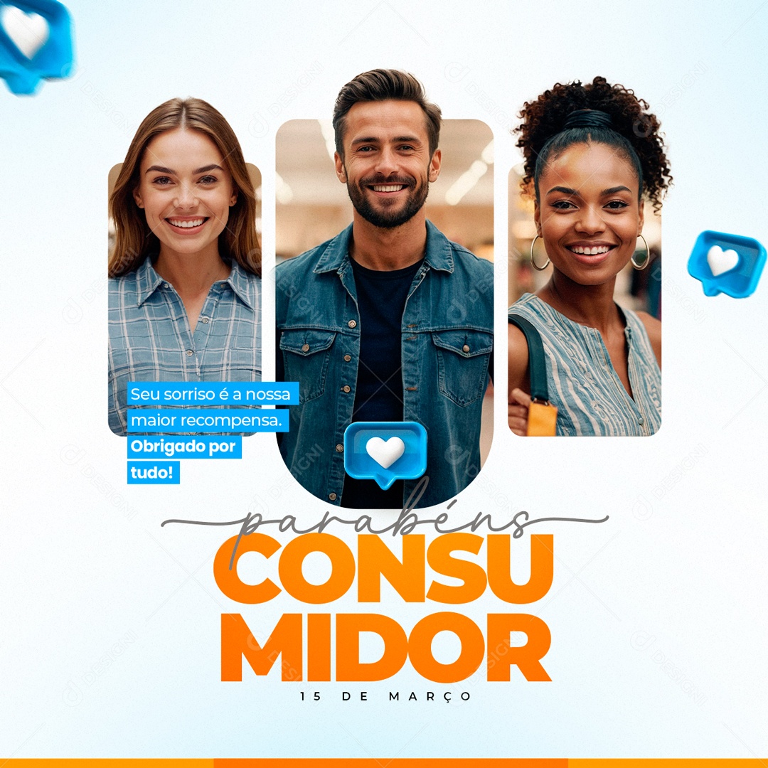 Dia Do Consumidor 15 de Março seu Sorriso é a Nossa Maior Recompensa Social Media PSD Editável