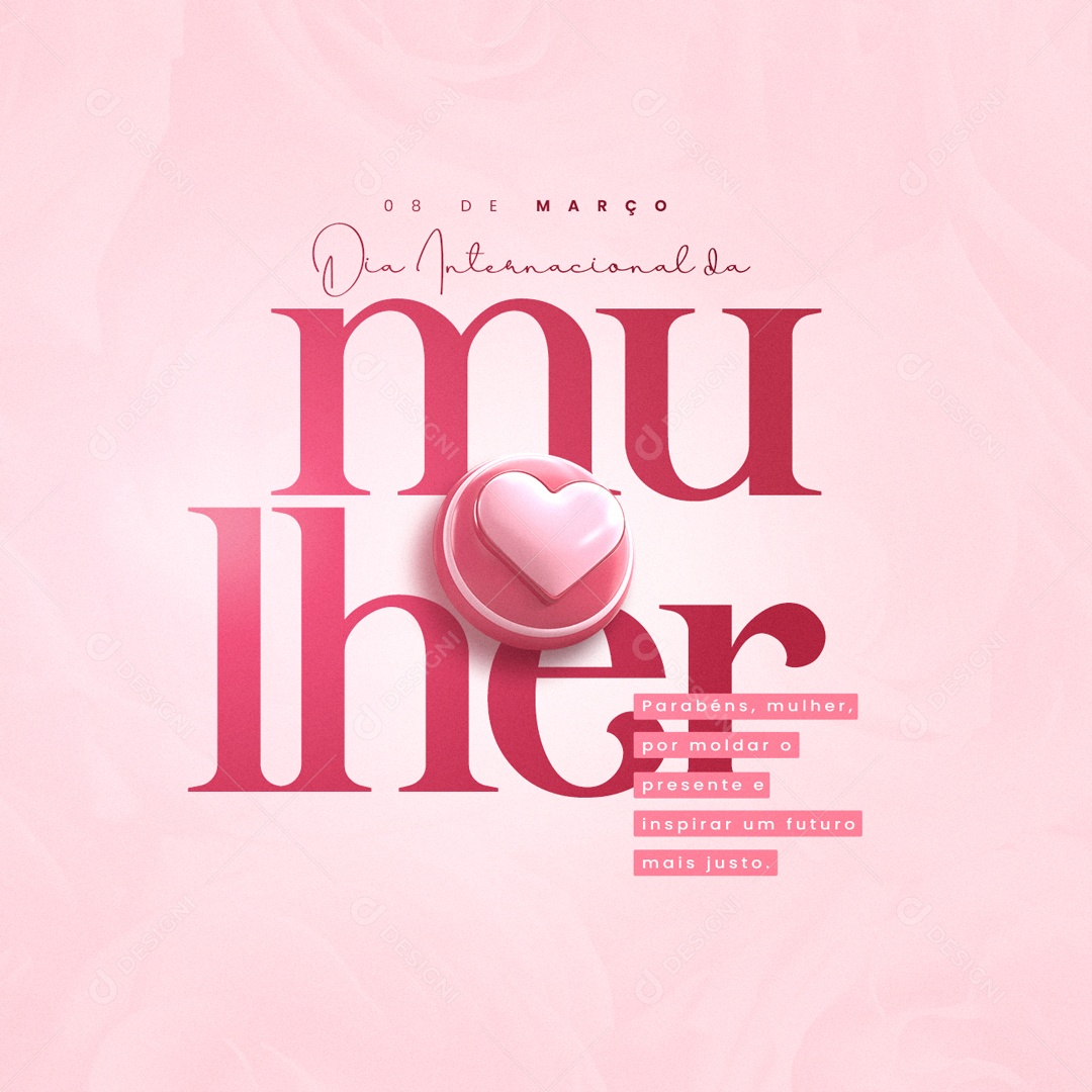 Dia Internacional das Mulheres 8 de Março Parabéns Mulher Social Media PSD Editável