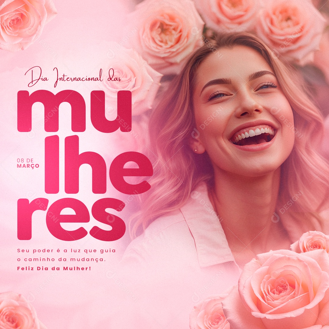 Dia Internacional das Mulheres 8 de Março Seu Poder é a Luz que Guia o Caminho Social Media PSD Editável