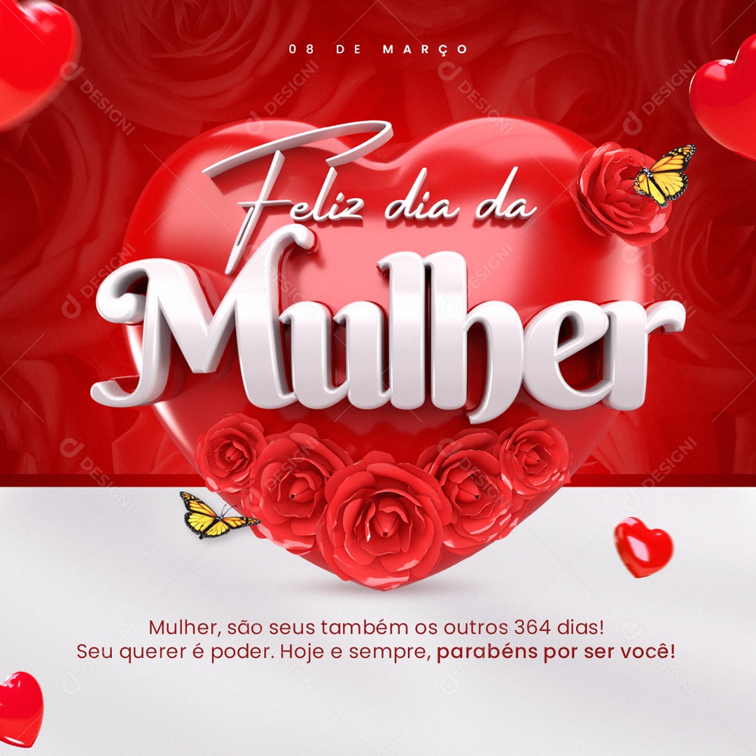 Dia Internacional das Mulheres 8 de Março são seus Também os Outros 364 Dias Social Media PSD Editável