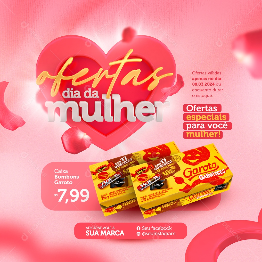 Dia da Mulher Ofertas Especiais para Você Caixa de Bobonns Garoto Social Media PSD Editável