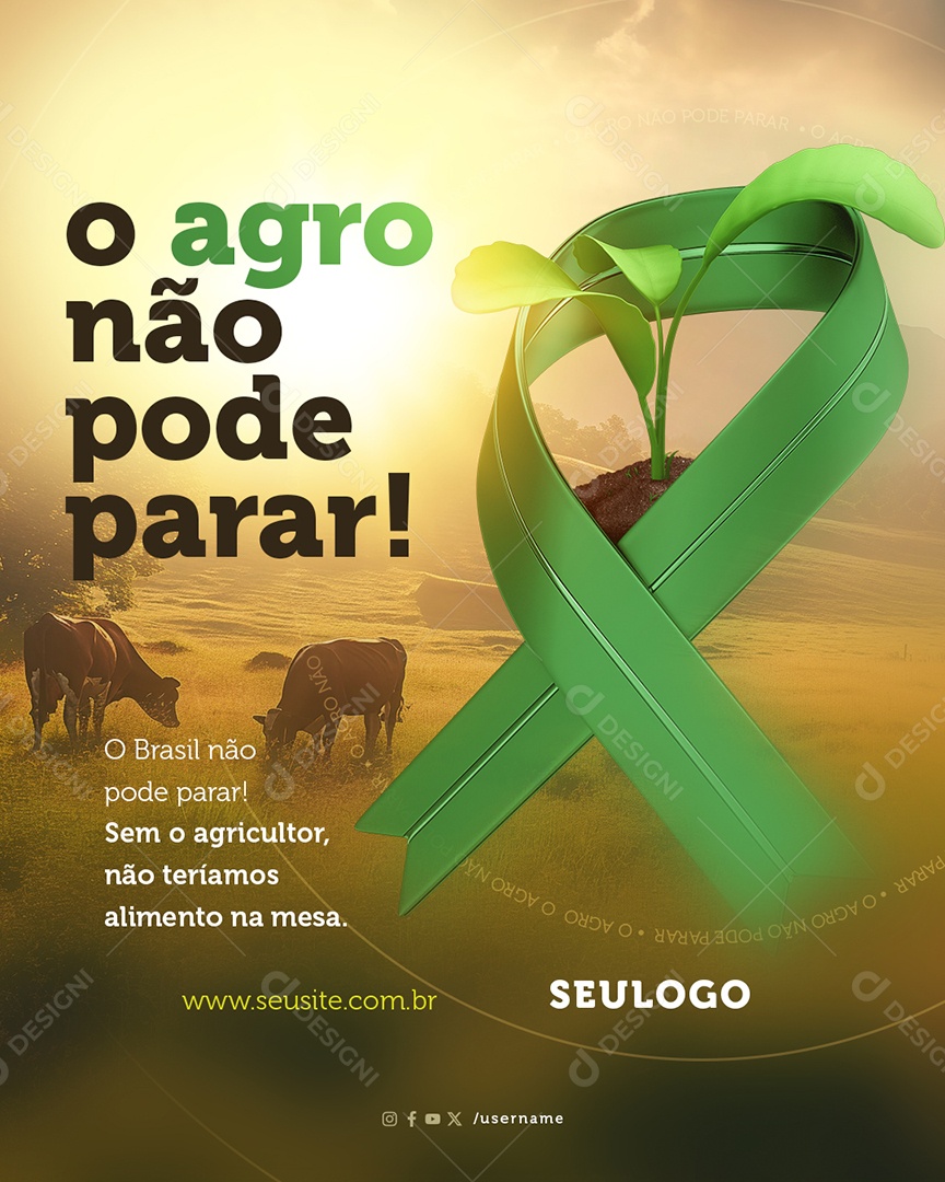 Agro não Pode parar sem Agricultor não Teríamos Alimentos na Mesa Social Media PSD Editável