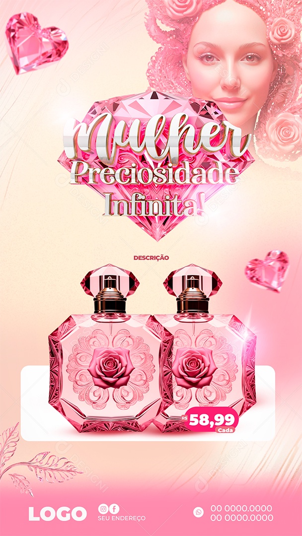 Story Perfumaria produtos Mulher preciosidade Infinita Social Media PSD Editável