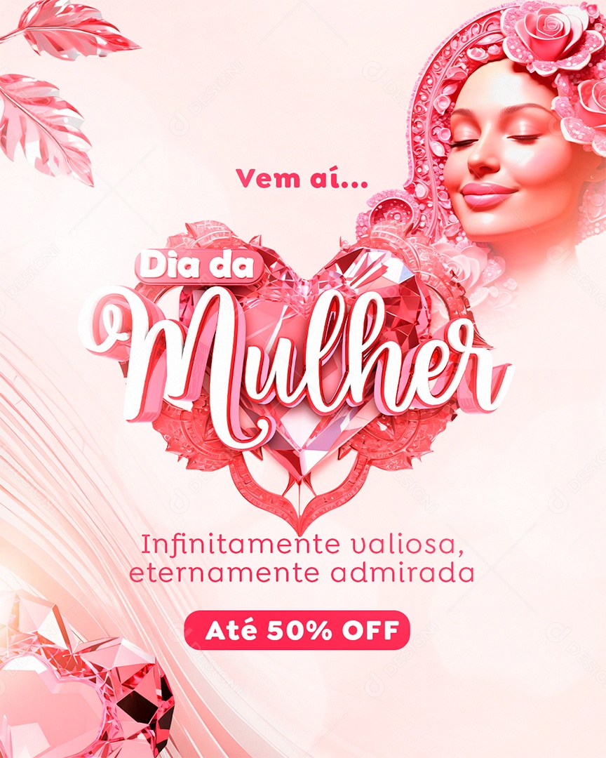 Vem aí Dia da Mulher Loja Até 50% Off Social Media PSD Editável
