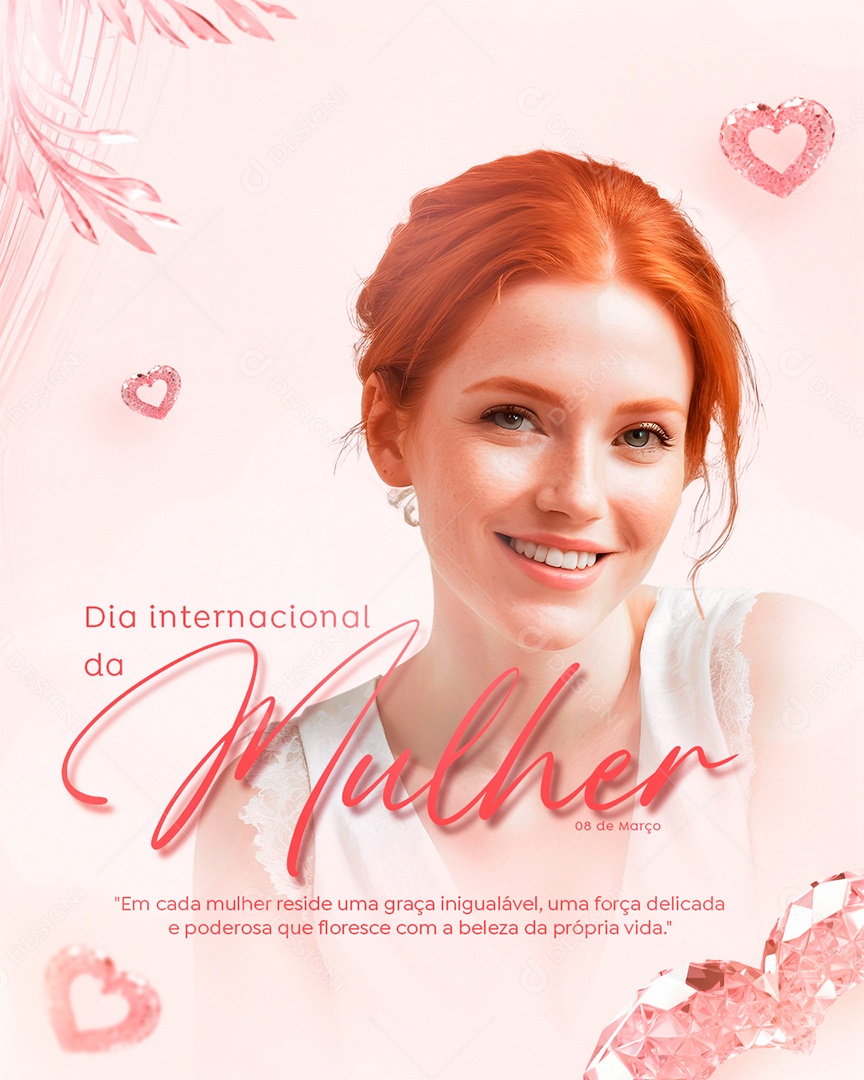 Dia Internacional da Mulher 08 de Março uma força delicada Social Media PSD Editável