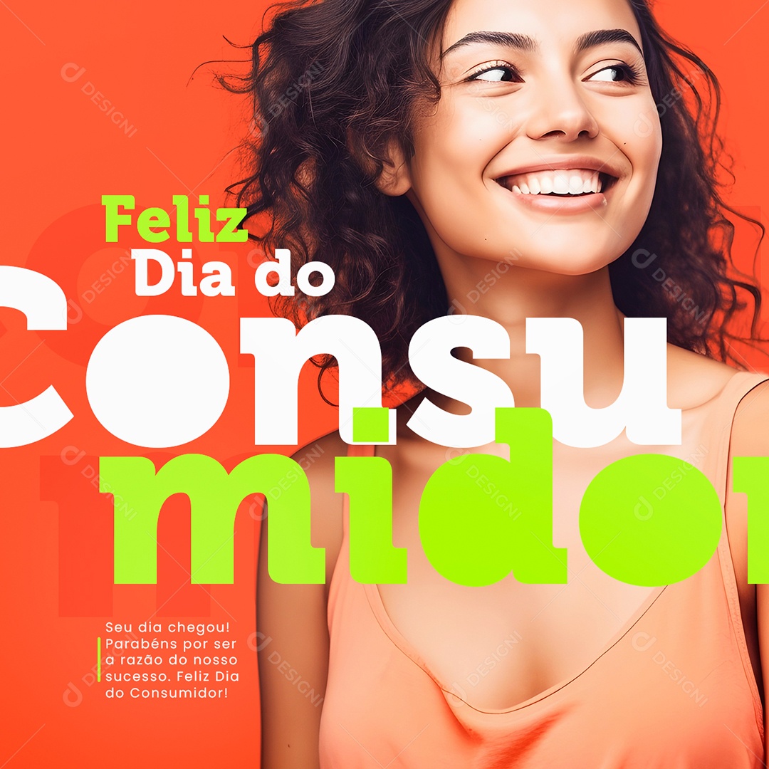 Feliz Dia do Consumidor 15 de Março seu dia chegou parabéns Social Media PSD Editável