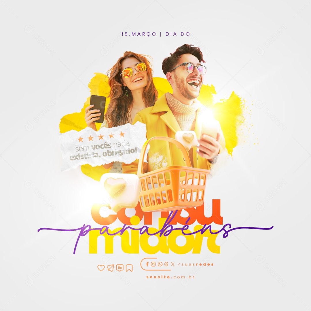 Dia do Consumidor 15 De Março sem vocês nada existiria Social Media PSD Editável