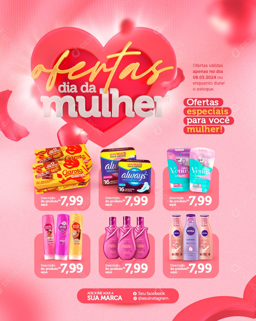 Encarte Dia da Mulher Ofertas Especias para Você Caixa d Bombom Absorvente Giletes Social Media Editável