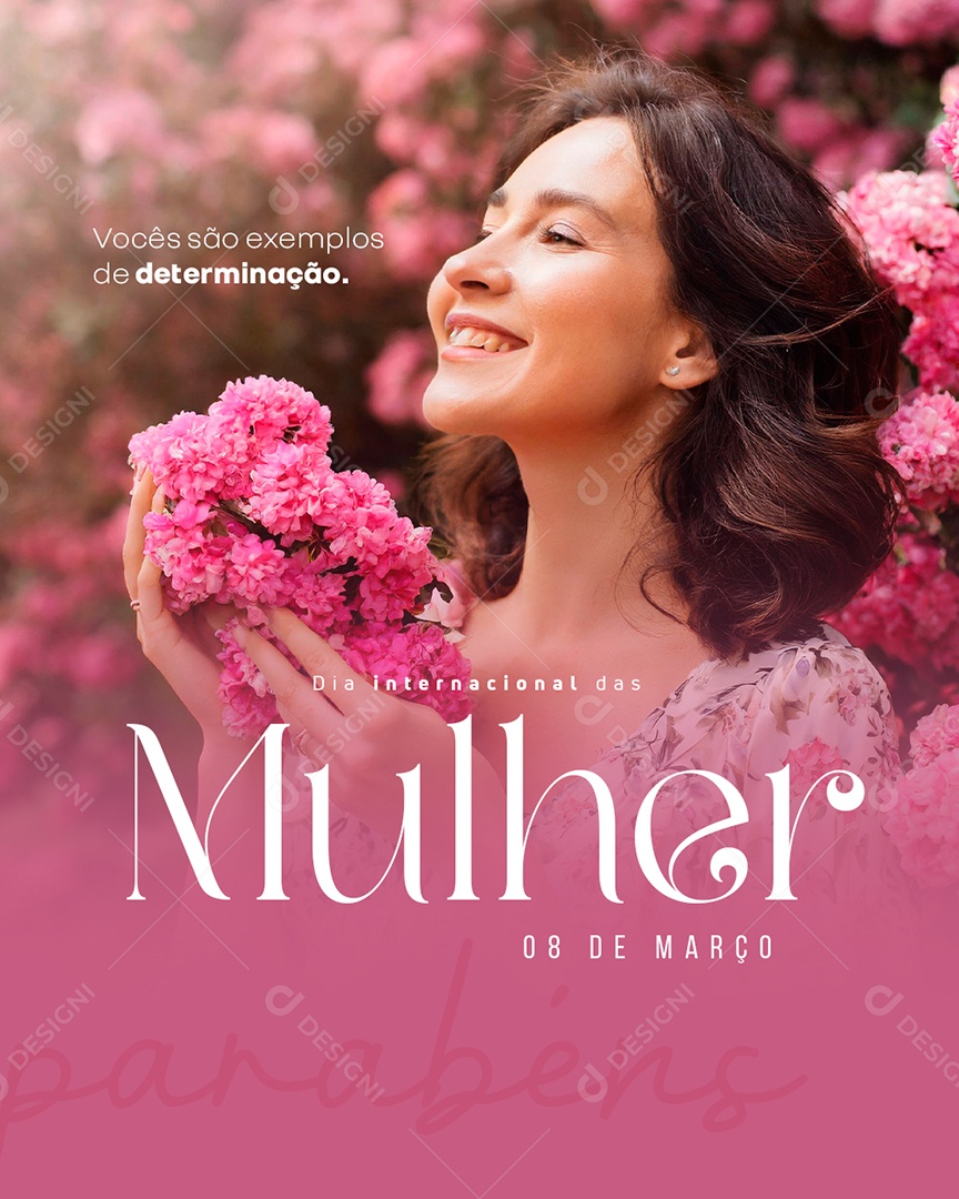 Dia Internacional das Mulheres 8 de Março Vocês são Exemplos Social Media PSD Editável