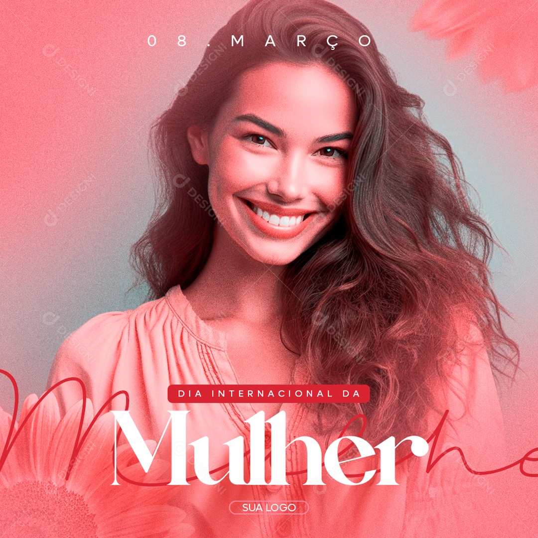 Feliz Dia Internacional das Mulheres 8 de Março Social Media PSD Editável