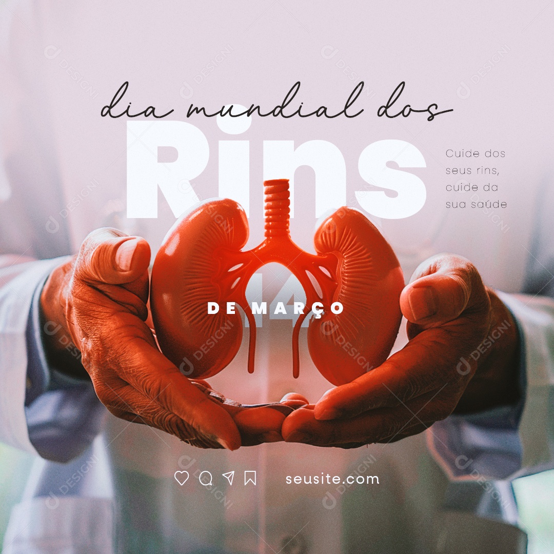 Dia Mundial dos Rins 14 de Março Cuide dos seus rins Social Media PSD Editável