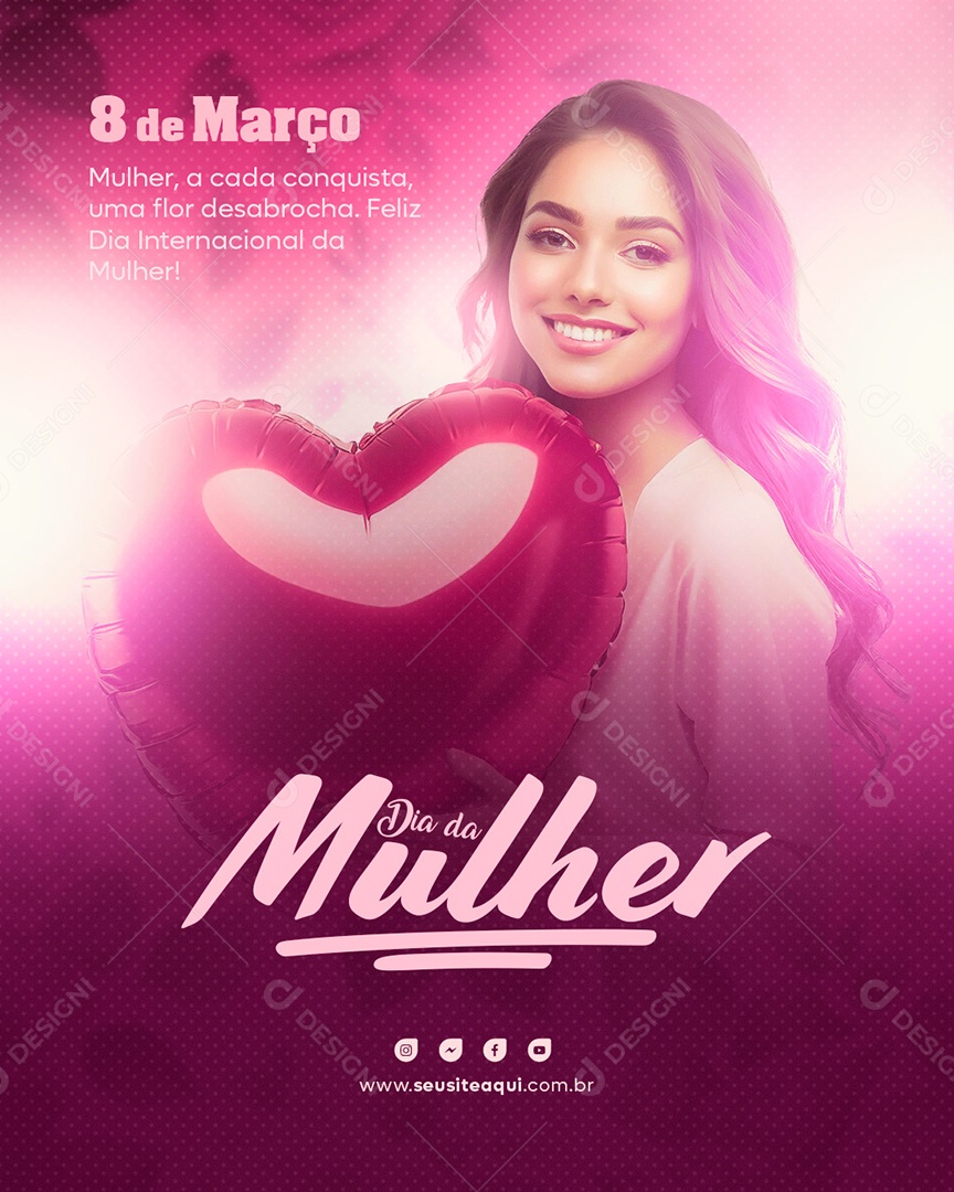 Dia Internacional das Mulheres 8 de Março a Cada Conquista uma Flor Desabrocha Social Media PSD Editável