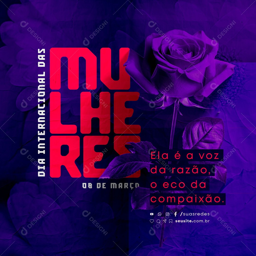 Dia Internacional das Mulheres 08 de março Ela é a voz da razão Social Media PSD Editável
