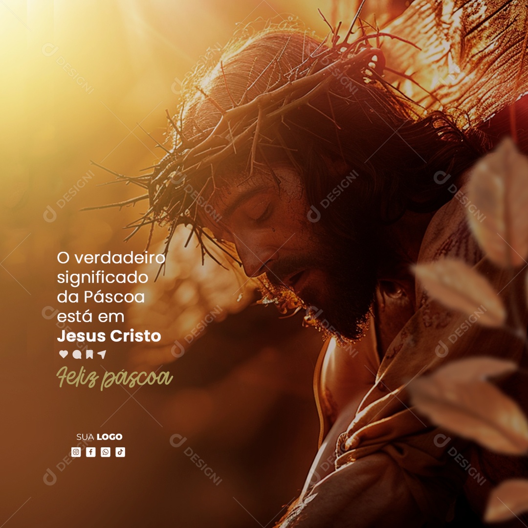 Feed Páscoa 31 de Março o Veredeiro Significado está em Jesus Cristo Social Media PSD Editável