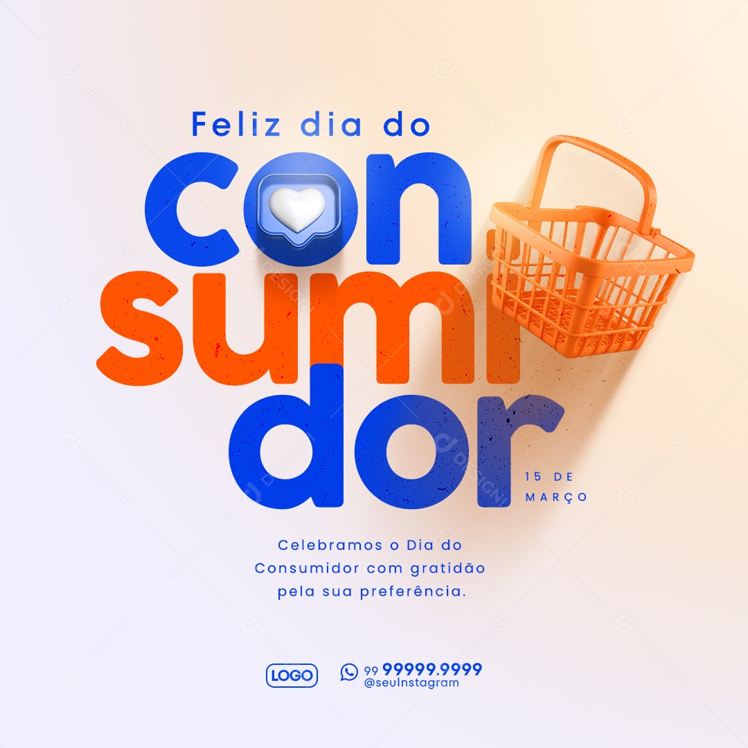 Dia Do Consumidor 15 de Março Gratidão pela sua Preferência Social Media PSD Editável