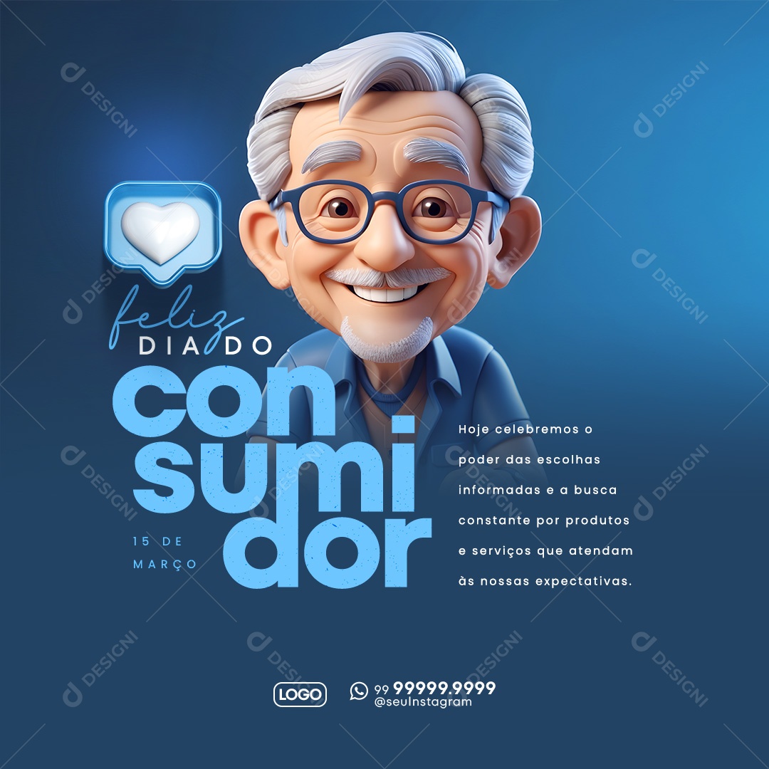 Dia Do Consumidor 15 de Março Hoje Celebramos o Poder das Escolhas Informadas Social Media PSD Editável