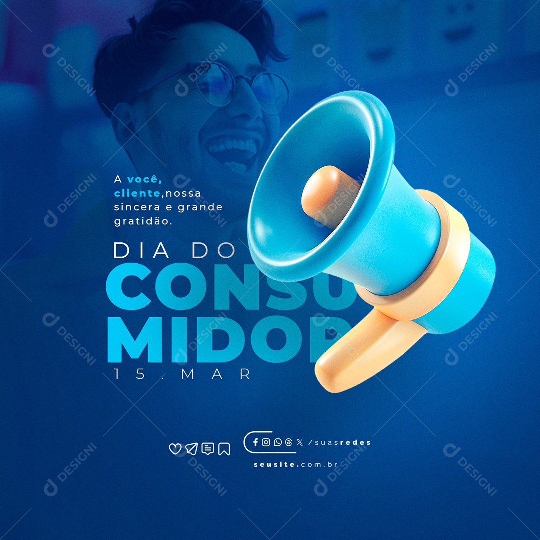 Dia do Consumidor 15 de Março a Você Cliente Social Media PSD Editável