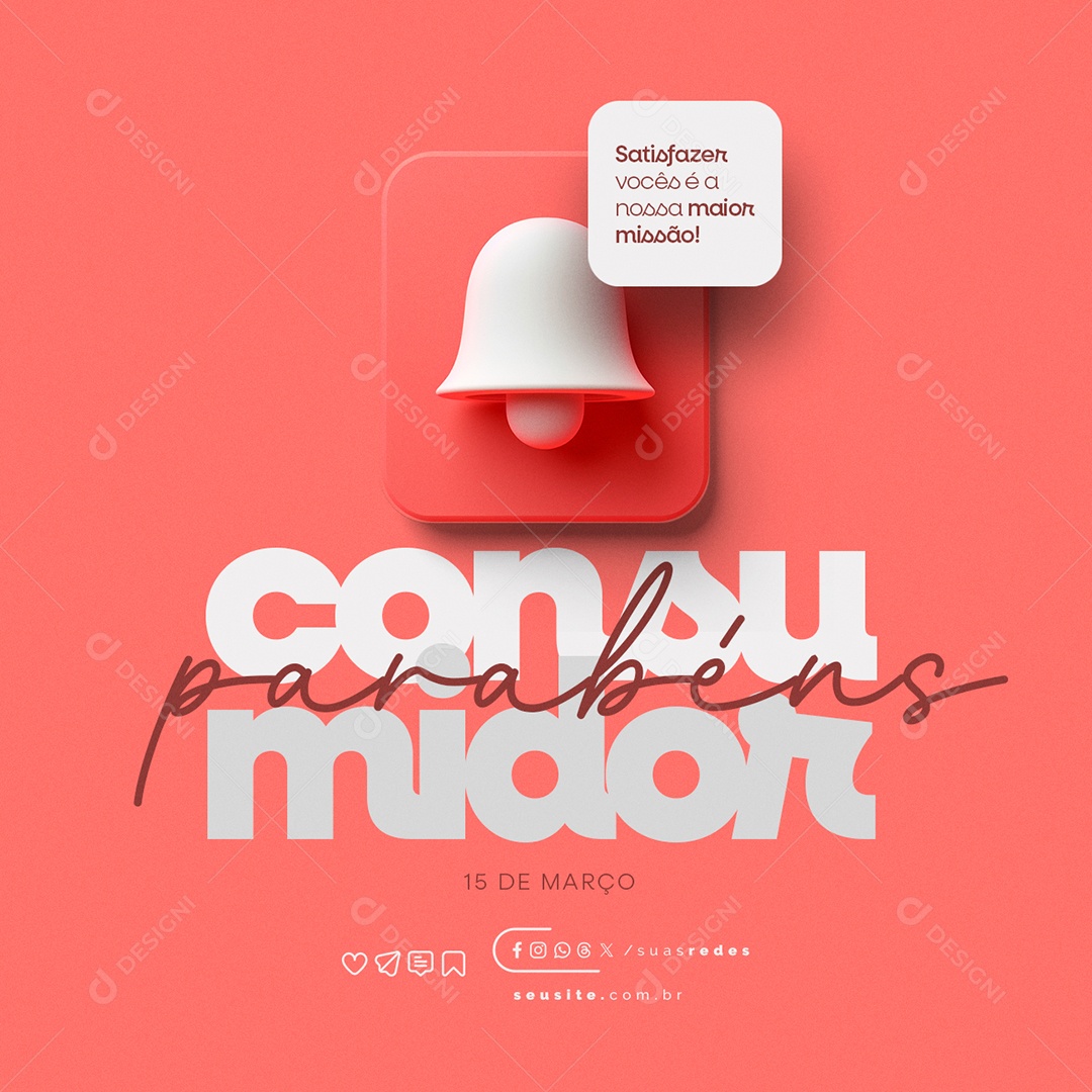 Dia do Consumidor 15 de Março Parabéns Satisfazer vocês Social Media PSD Editável