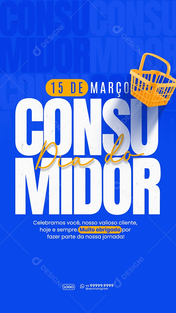 Story Dia Do Consumidor 15 de Março Celebbramos Você Social Media PSD Editável