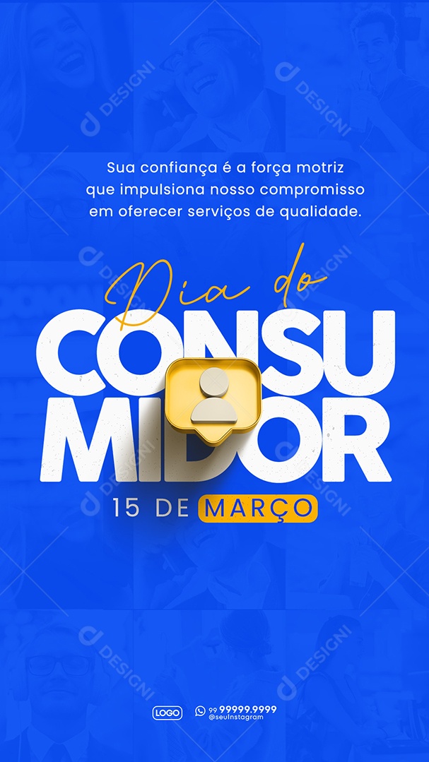 Story Dia Do Consumidor 15 de Março sua Confiança é a Matriz que Impulsiona Social Media PSD Editável