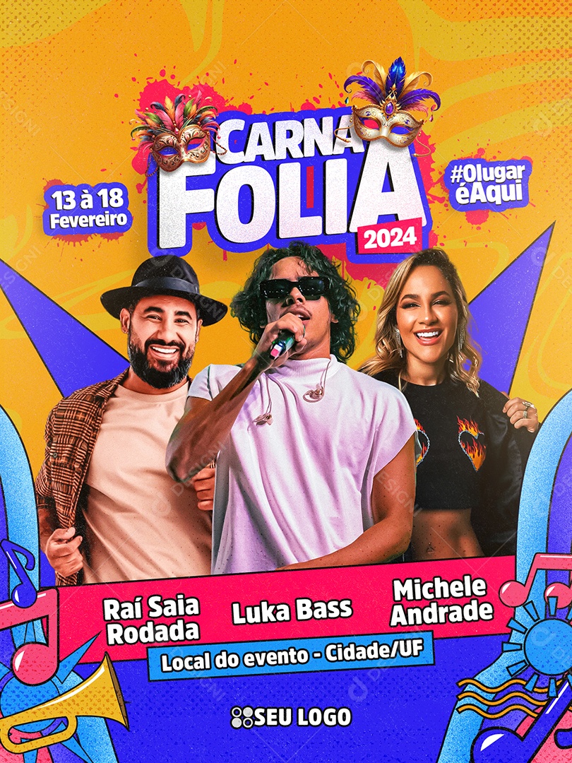 Flyer Carna Folia 2024 Raí Saia Rodada Luka Bass Michelle Andrade Social Media PSD Editável