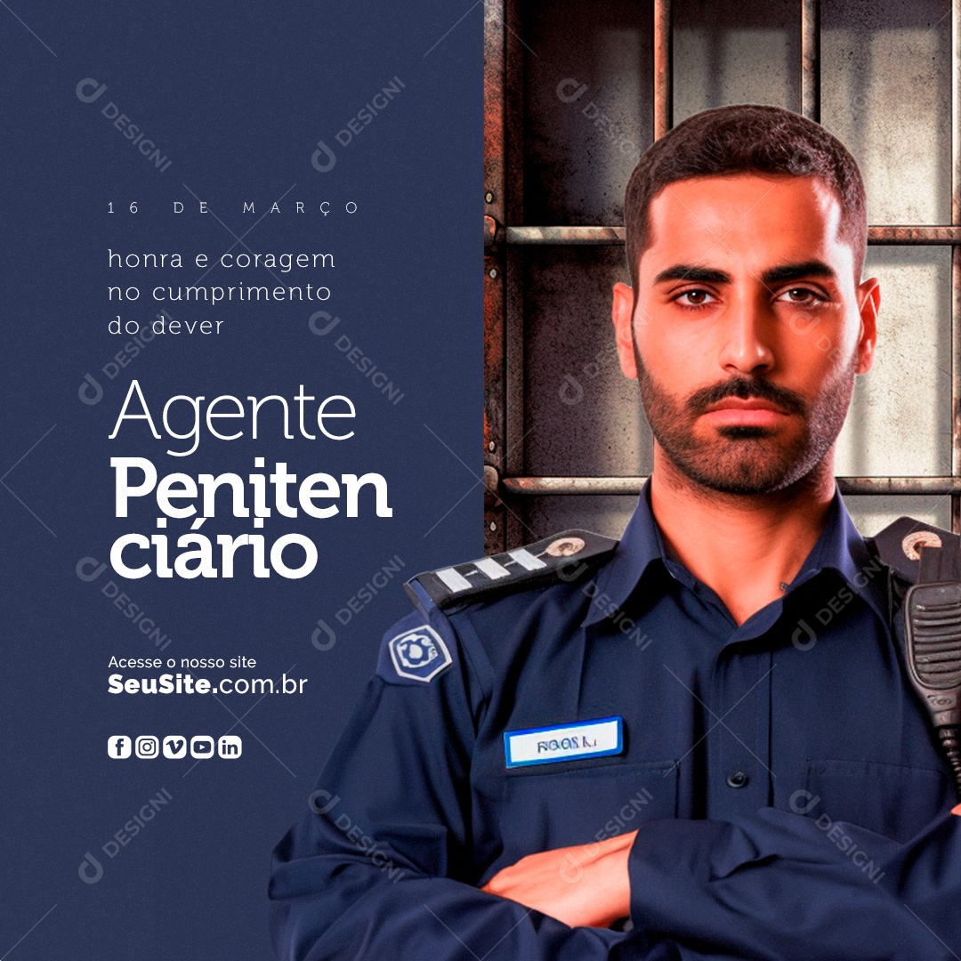 Dia do Agente Penitenciário 16 de Março Honra e Coragem Social Media PSD Editável