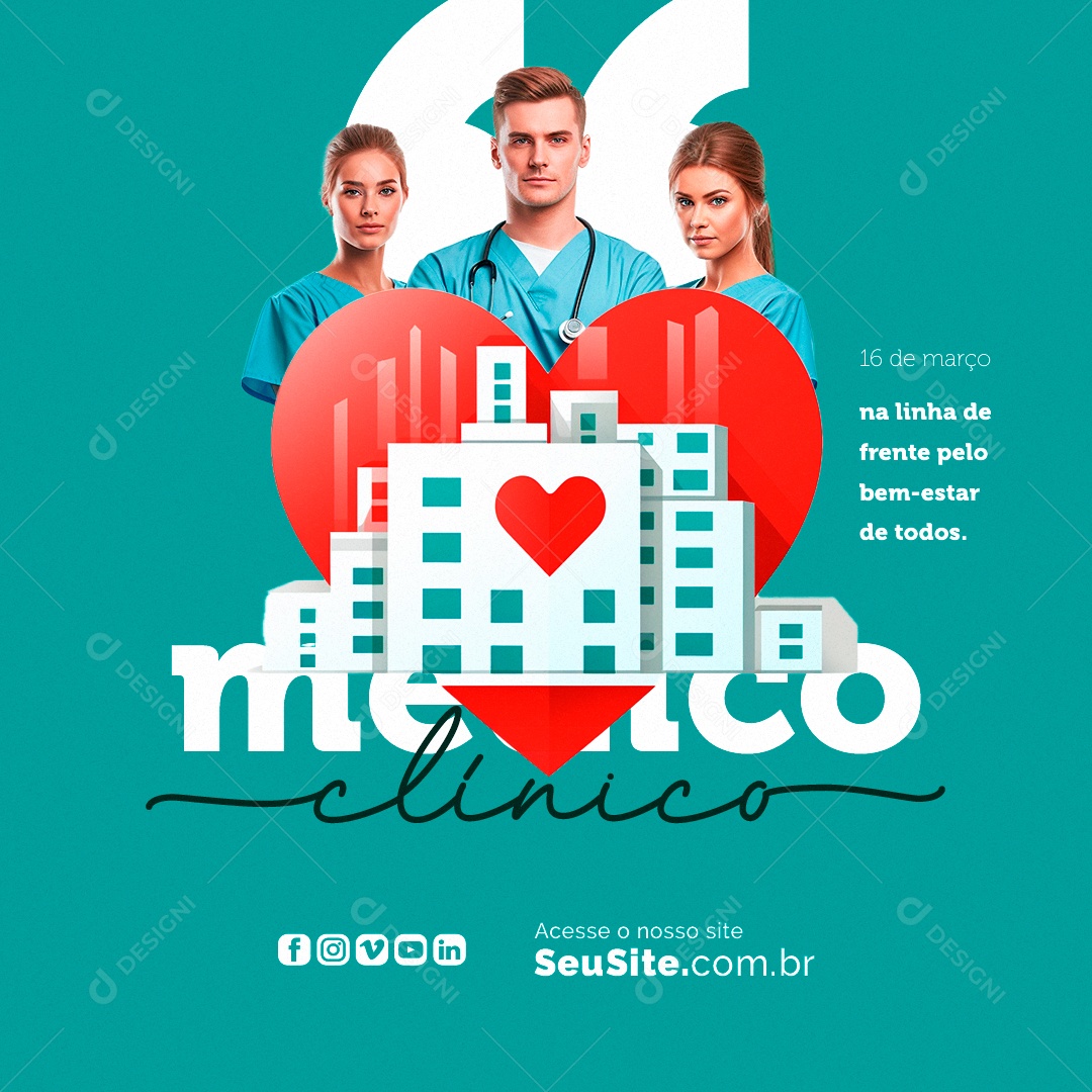 Dia do Médico Clínico 16 de Março na linha de frente pelo bem estar Social Media PSD Editável