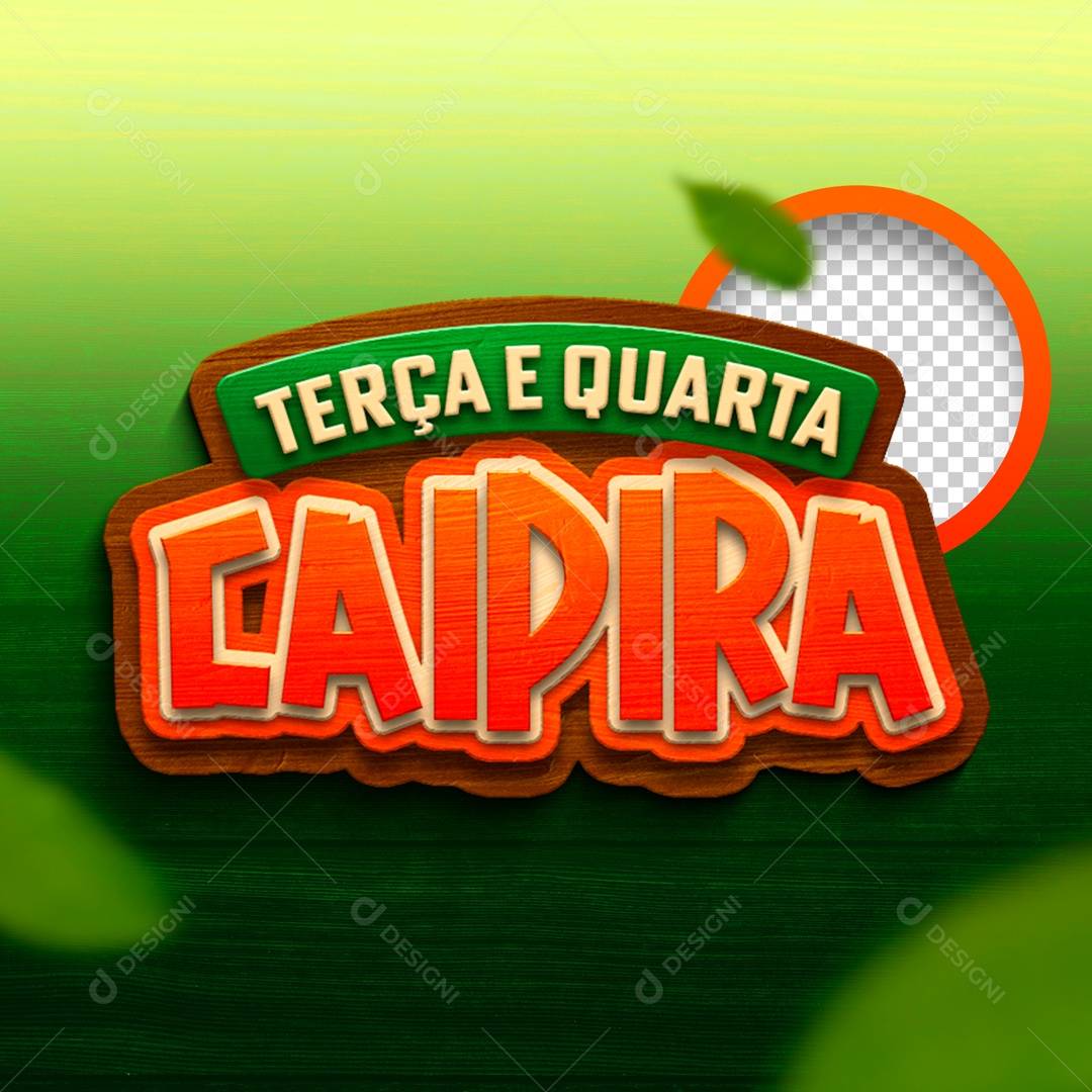 Terça e Quarta Caipira Selo 3D Verde Laranja para Composição PSD