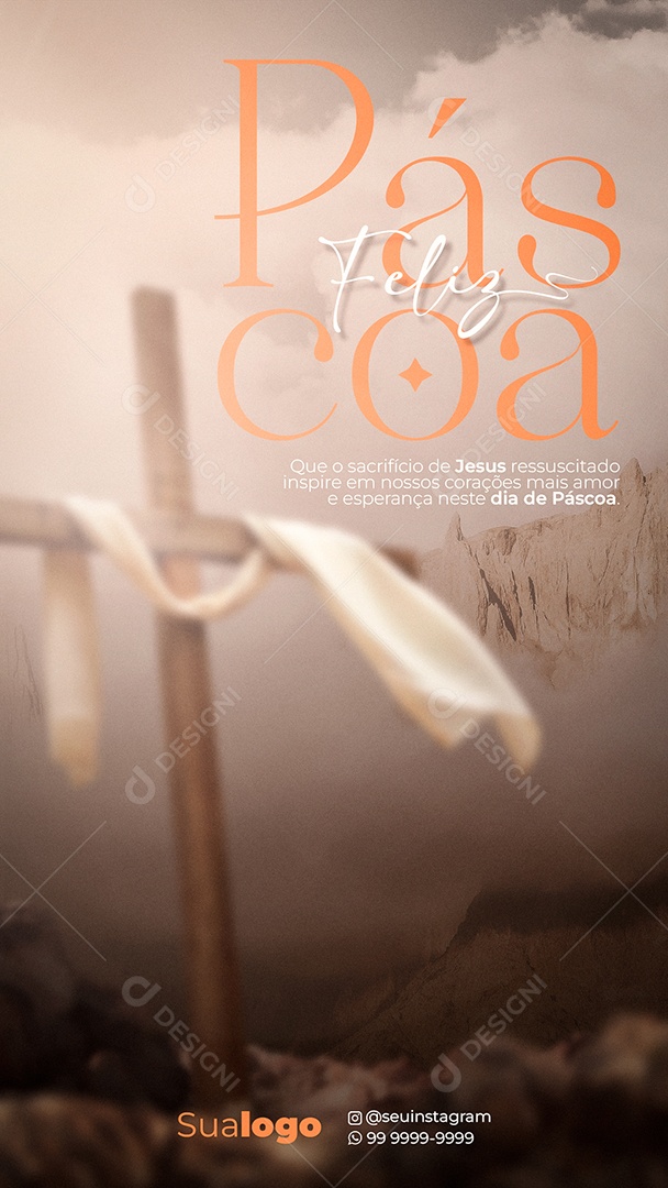 Story Páscoa 31 de Março que o Sacrifício de Jesus Ressuscitado Inspire Social Media PSD Editável
