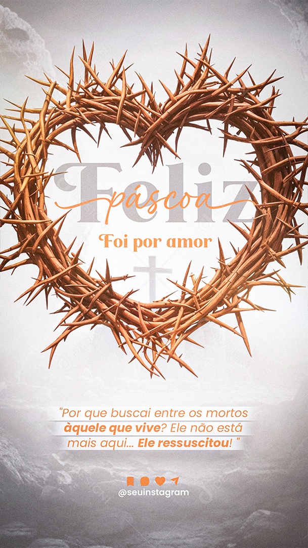 Story Páscoa 31 de Março Foi por Amor Social Media PSD Editável