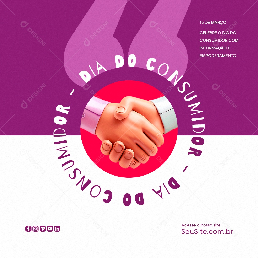 Dia do Consumidor 15 de Março Celebre com informação e Empoderamento Social Media PSD Editável