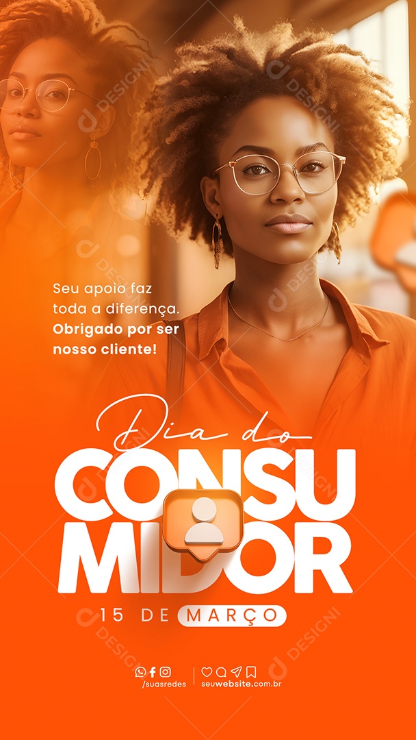 Story Dia Do Consumidor 15 de Março seu Apoio ffaz toda Diferença Social Media PSD Editável