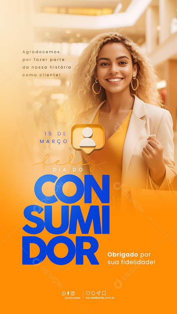 Story Dia Do Consumidor 15 de Março Agradecemos por Fazer Parte da nossa História Social Media PSD Editável