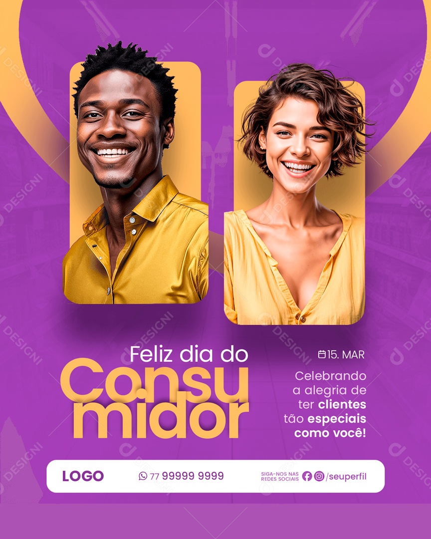 Feliz Dia Do Consumidor 15 de Março Celebrando a Alegria de ter Cliente tão Especiais Social Media PSD Editável