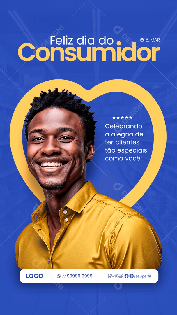 Story Dia Do Consumidor 15 de Março Celebrando a Alegria Social Media PSD Editável