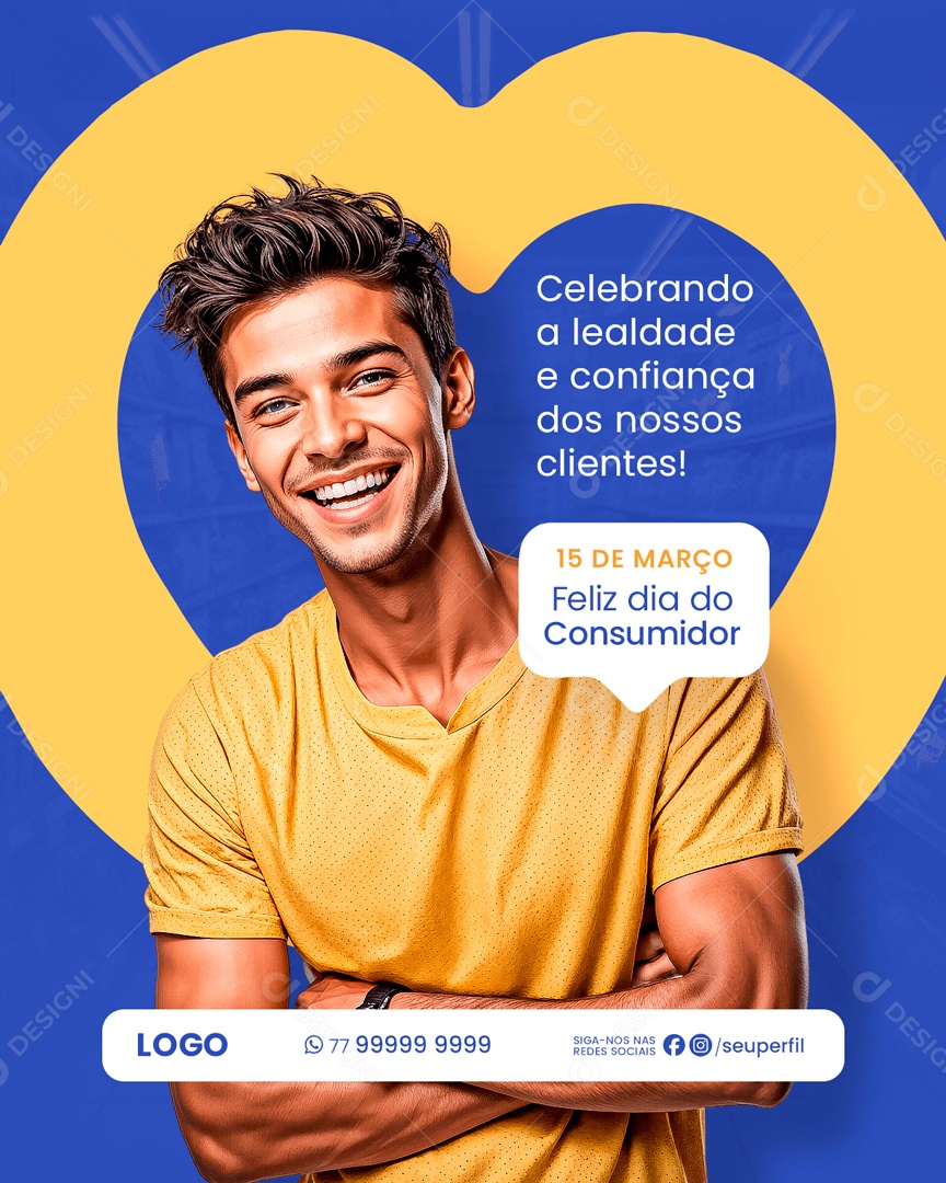 Dia Do Consumidor 15 de Março Celebrando a Lealdade e Confiança dos nossos Clientes Social Media PSD Editável