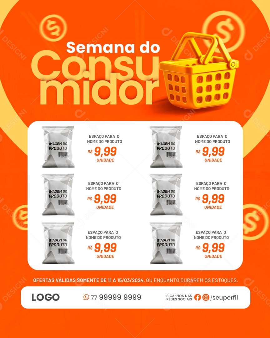 Semana do Consumidor Ofertas Válidas Somente de 11 a 15/03 Social Media PSD Editável