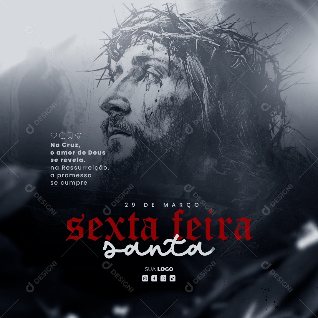 Sexta Feira Santa 29 de Março na Cruz o Amor de Deus se Reveia Social Media PSD Editável