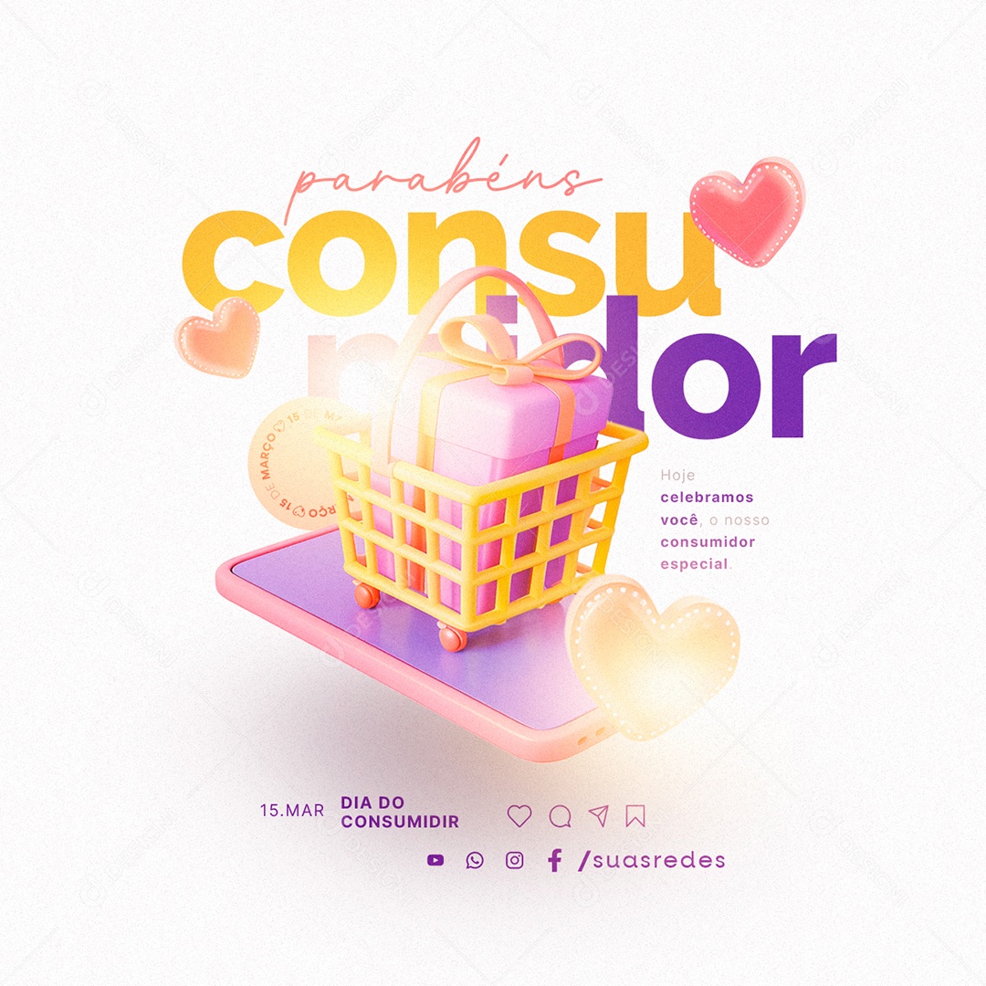 Dia do Consumidor 15 de Março parabéns Social Media PSD Editável